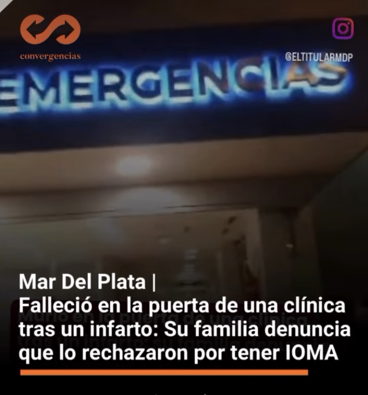Mar del Plata | Murió en la puerta de una clínica tras un infarto: su familia denuncia que lo rechazaron por tener IOMA.-