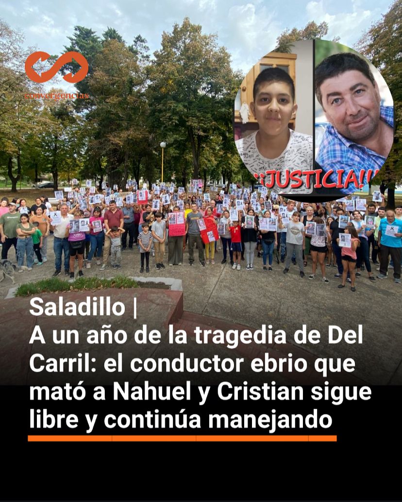 Saladillo | A un año de la tragedia de Del Carril: el conductor ebrio que mató a Nahuel y Cristian sigue libre y continúa manejando.-