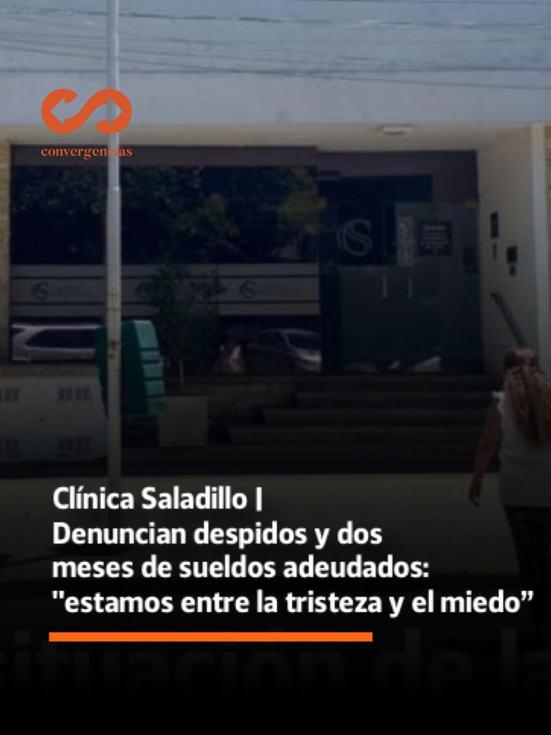 Clínica Saladillo | Denuncian despidos y dos meses de sueldos adeudados: “estamos entre la tristeza y el miedo”.-