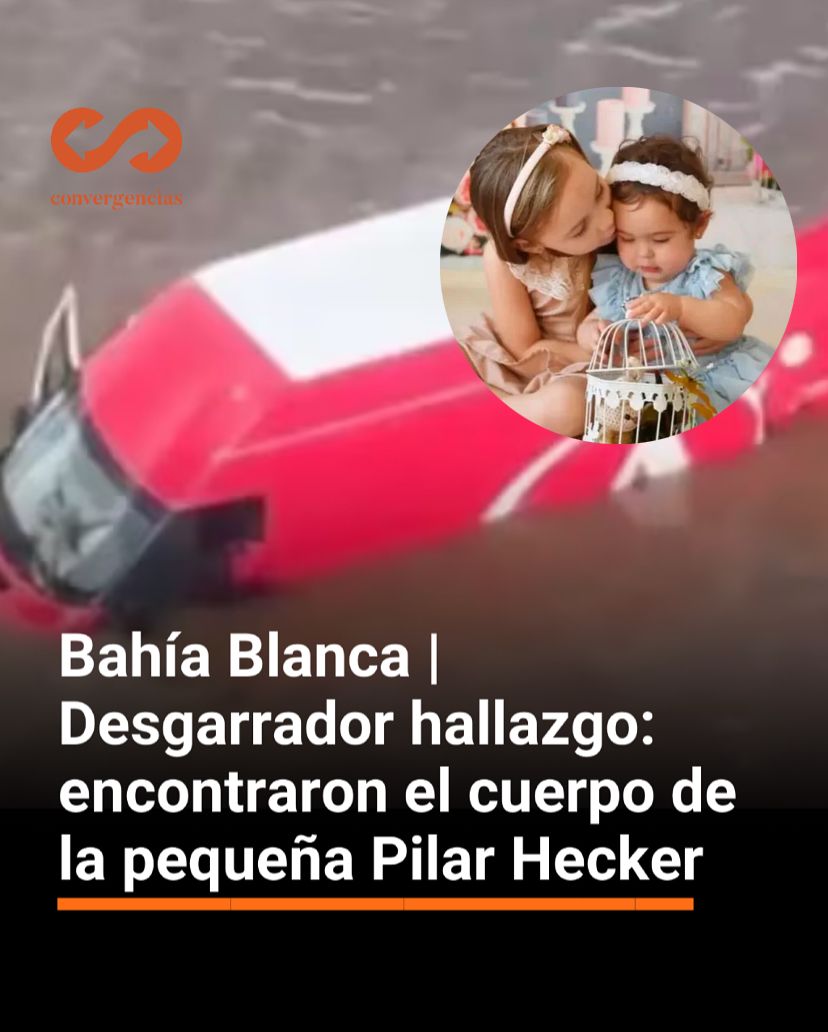 Bahía Blanca | Desgarrador hallazgo: encontraron el cuerpo de la pequeña Pilar Hecker.-