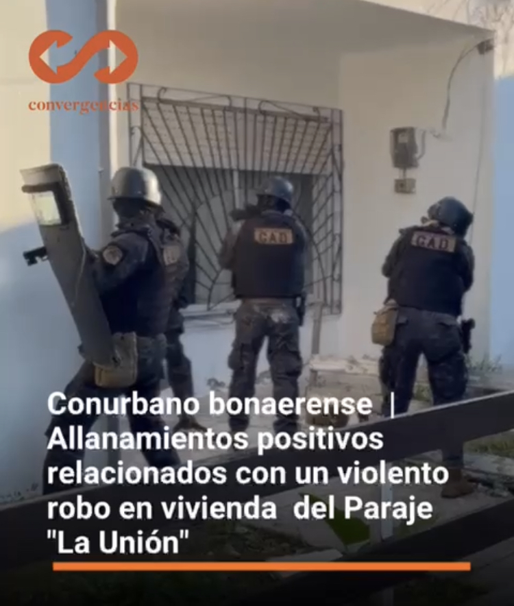 Conurbano bonaerense | Allanamientos positivos relacionados con un violento robo en vivienda del Paraje «La Unión», Partido de Saladillo.-