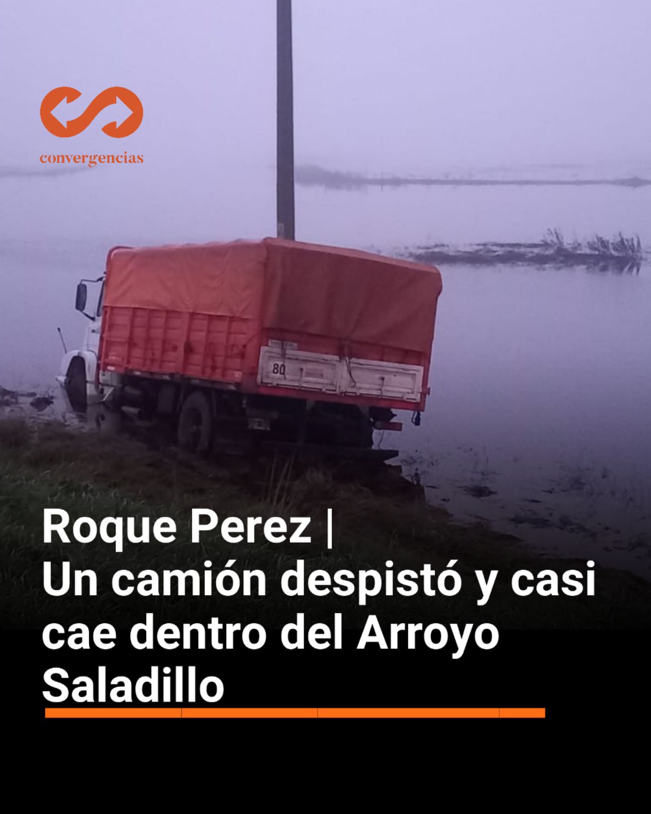 Roque Pérez  | Un camión despistó y casi cae dentro del Arroyo Saladillo.