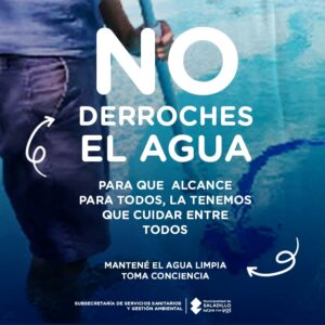 Saladillo | "No derroches el agua".-