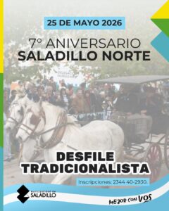Convocatoria | Saladillo Norte celebra su 7° aniversario con desfile tradicionalista.-