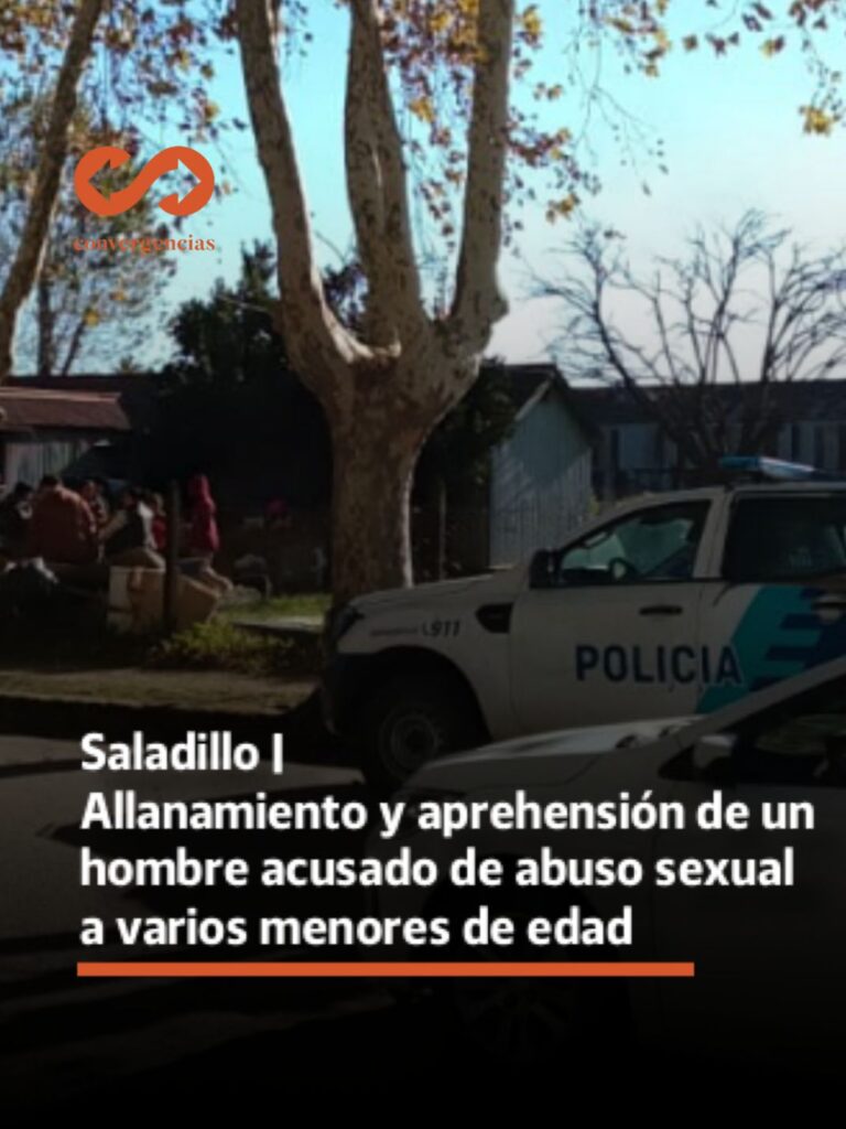 Saladillo | Allanamiento y aprehensión de un hombre acusado de abuso sexual a varios menores de edad.-
