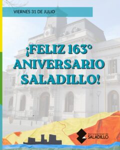 ¡FELIZ 163° ANIVERSARIO, SALADILLO! .-