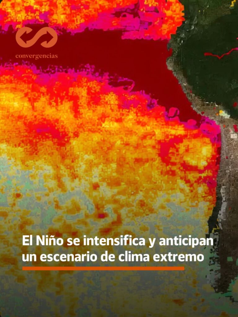 El niño se intensifica y anticipan un escenario de clima extremo.-