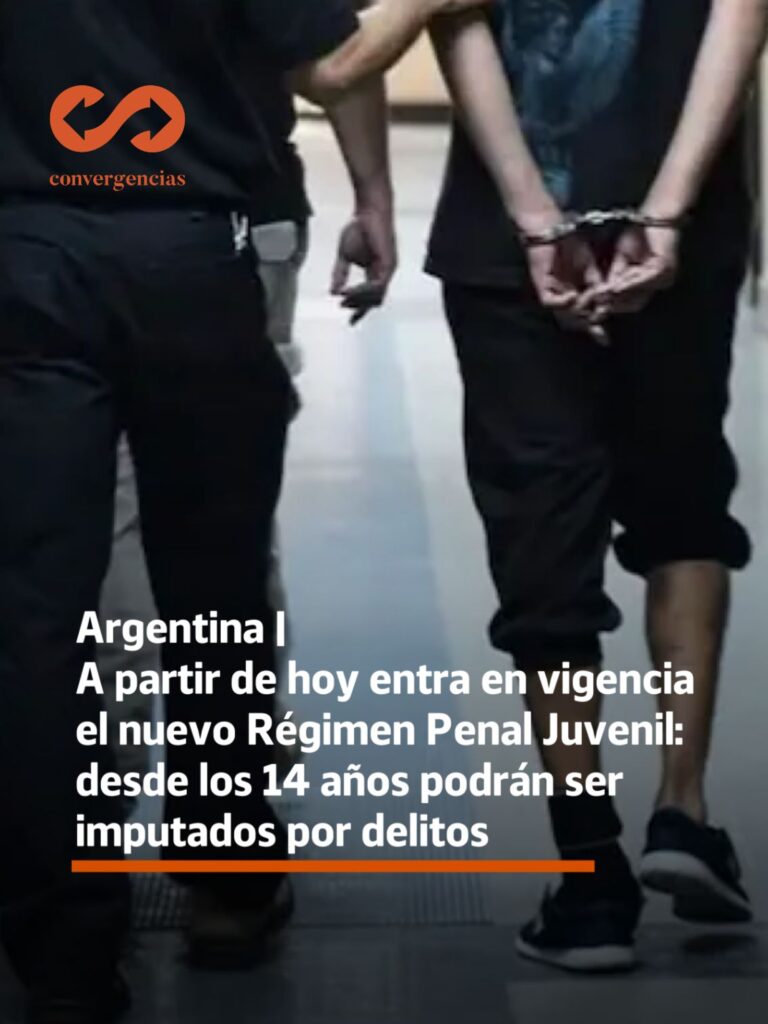 Argentina | A partir de hoy entra en vigencia el nuevo Régimen Penal Juvenil: desde los 14 años podrán ser imputados por delitos.-