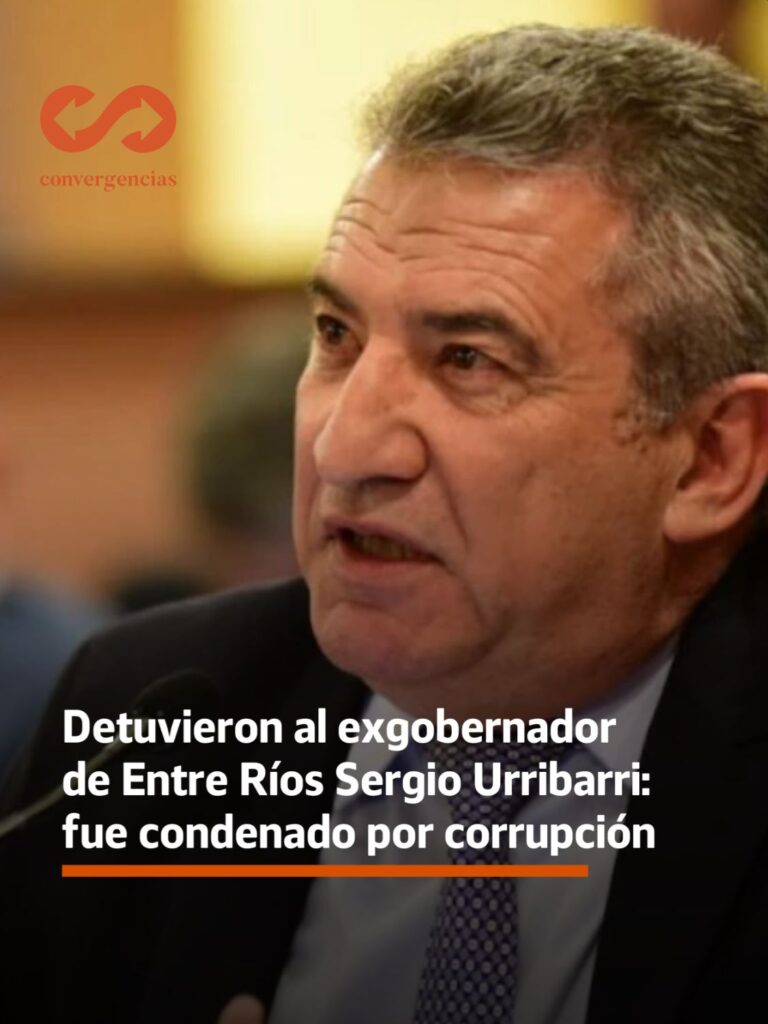 Detuvieron al exgobernador de Entre Ríos Sergio Urribarri: fue condenado por corrupción.-