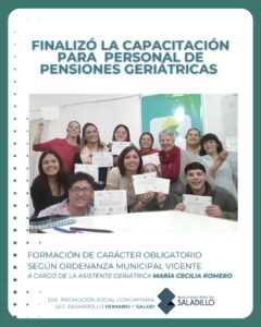 Finalizó la capacitación para un nuevo grupo de personal de pensiones geriátricas.-