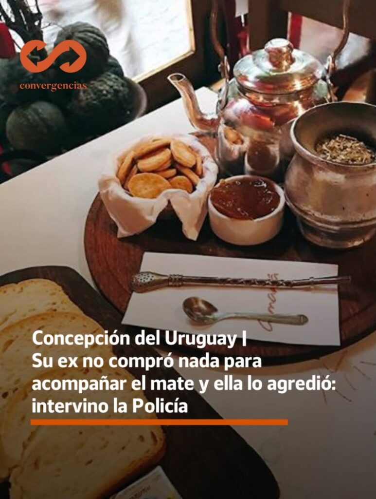 Concepción del Uruguay | Su ex no compró nada para acompañar el mate y ella lo agredió: intervino la Policía.-